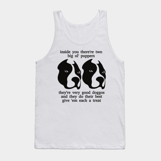 Two Big Ol' Puppers Tank Top by dikleyt